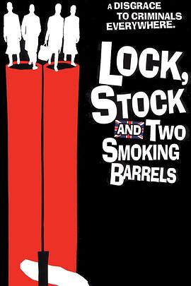 两杆大烟枪 Lock, Stock and Two Smoking Barrels[电影解说]