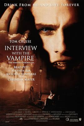 夜访吸血鬼 Interview with the Vampire The Vampire Chronicles[电影解说]