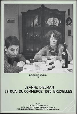 让娜·迪尔曼 Jeanne Dielman, 23 Quai du Commerce, 1080 Bruxelles[电影解说]